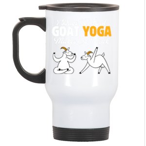 Goat Yoga 7 Days Without Goat Yoga Makes One Weak Gift Stainless Steel Travel Mug