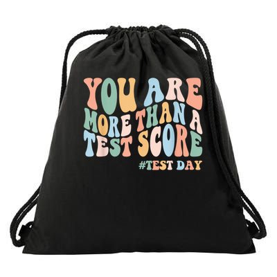 Groovy You Are More Than A Test Score Teacher Testing Day Drawstring Bag