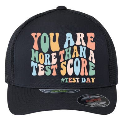 Groovy You Are More Than A Test Score Teacher Testing Day Flexfit Unipanel Trucker Cap