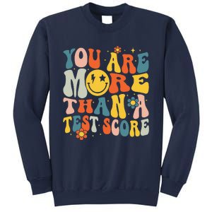 Groovy You Are More Than A Test Score Teacher Testing Day Sweatshirt