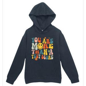 Groovy You Are More Than A Test Score Teacher Testing Day Urban Pullover Hoodie