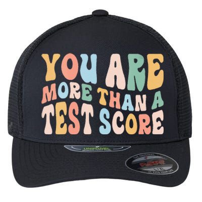 Groovy You Are More Than A Test Score Teacher Te Day Flexfit Unipanel Trucker Cap