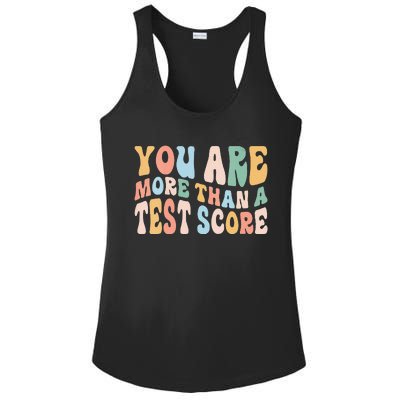 Groovy You Are More Than A Test Score Teacher Te Day Ladies PosiCharge Competitor Racerback Tank