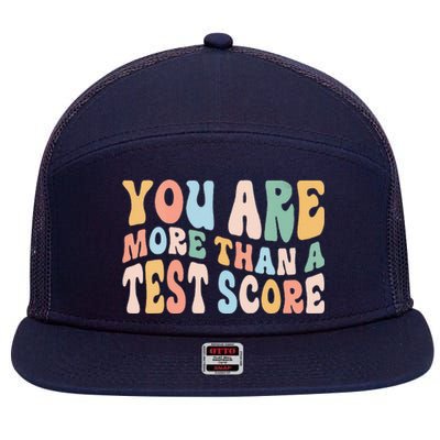 Groovy You Are More Than A Test Score Teacher Te Day 7 Panel Mesh Trucker Snapback Hat