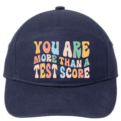 Groovy You Are More Than A Test Score Teacher Te Day 7-Panel Snapback Hat