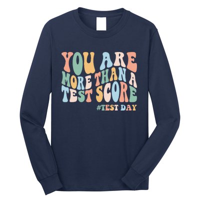 Groovy You Are More Than A Test Score Teacher Testing Day Long Sleeve Shirt