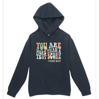 Groovy You Are More Than A Test Score Teacher Testing Day Urban Pullover Hoodie