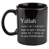 Globalbuzz Yallah Arabic Lebanese Word Definition Funny 11oz C Handle Ceramic Mug