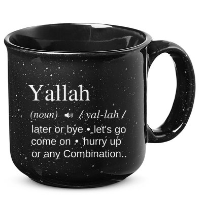 Globalbuzz Yallah Arabic Lebanese Word Definition Funny 15oz Campfire Ceramic Mug