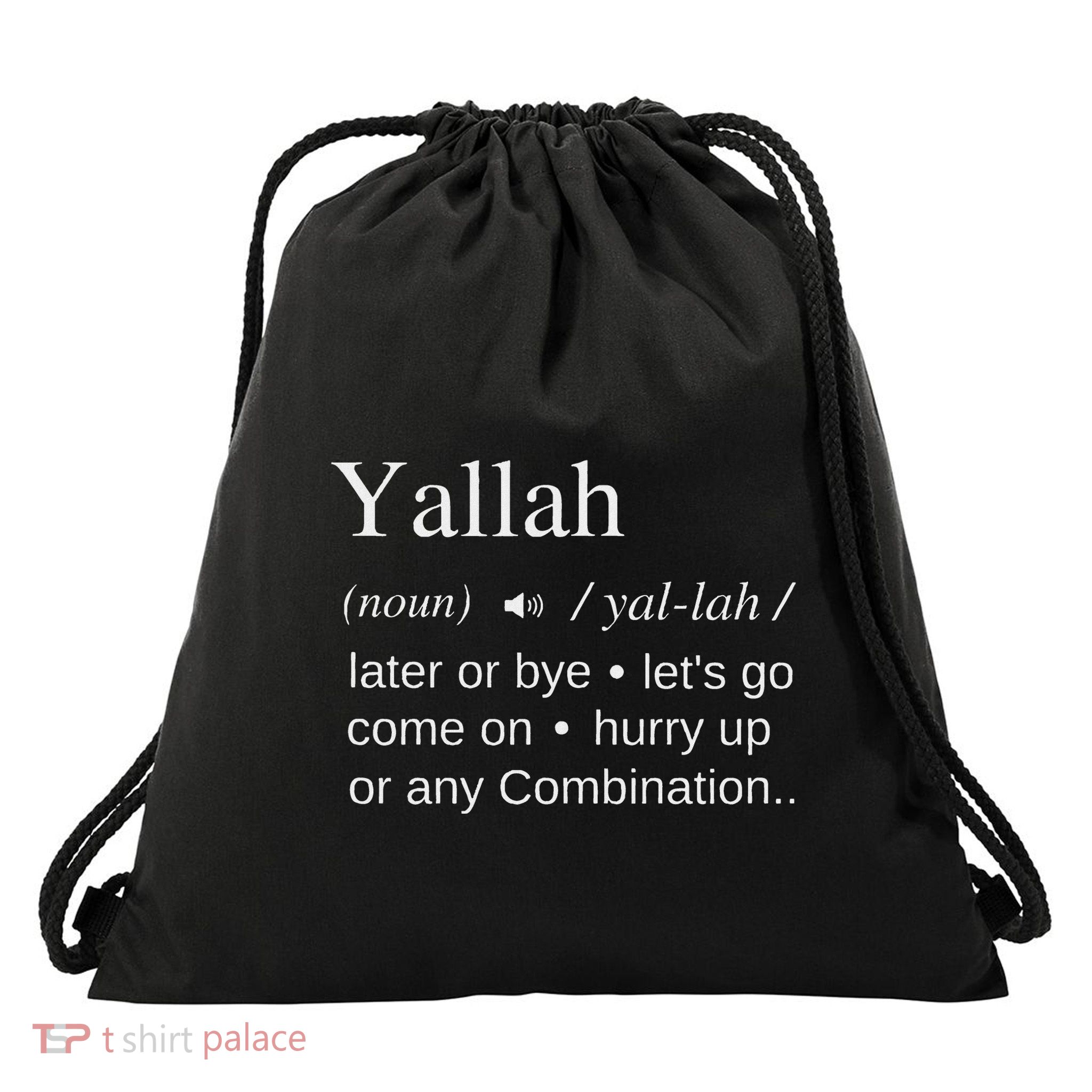 Globalbuzz Yallah Arabic Lebanese Word Definition Funny Drawstring Bag