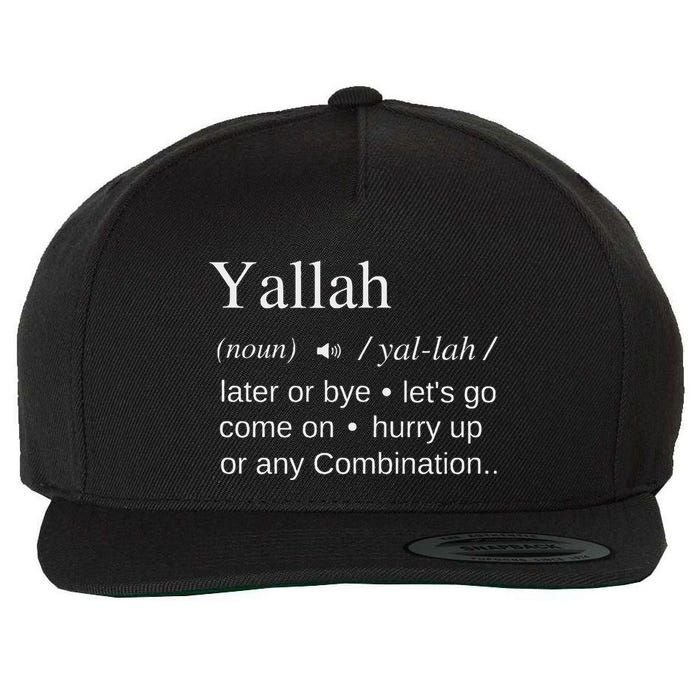 Globalbuzz Yallah Arabic Lebanese Word Definition Funny Wool Snapback Cap