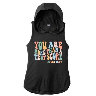 Groovy You Are More Than A Test Score Teacher Testing Day Ladies PosiCharge Tri-Blend Wicking Draft Hoodie Tank