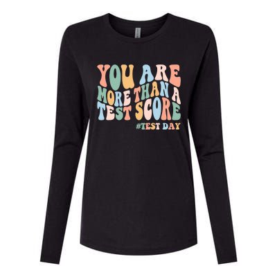 Groovy You Are More Than A Test Score Teacher Testing Day Womens Cotton Relaxed Long Sleeve T-Shirt