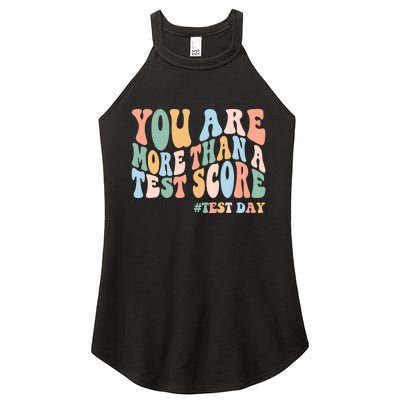 Groovy You Are More Than A Test Score Teacher Testing Day Women's Perfect Tri Rocker Tank