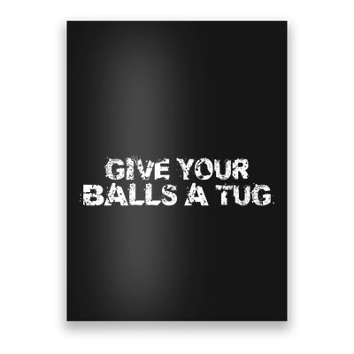 Give Your Balls A Tug Funny Hockey Trash Talk Gag Gift Poster
