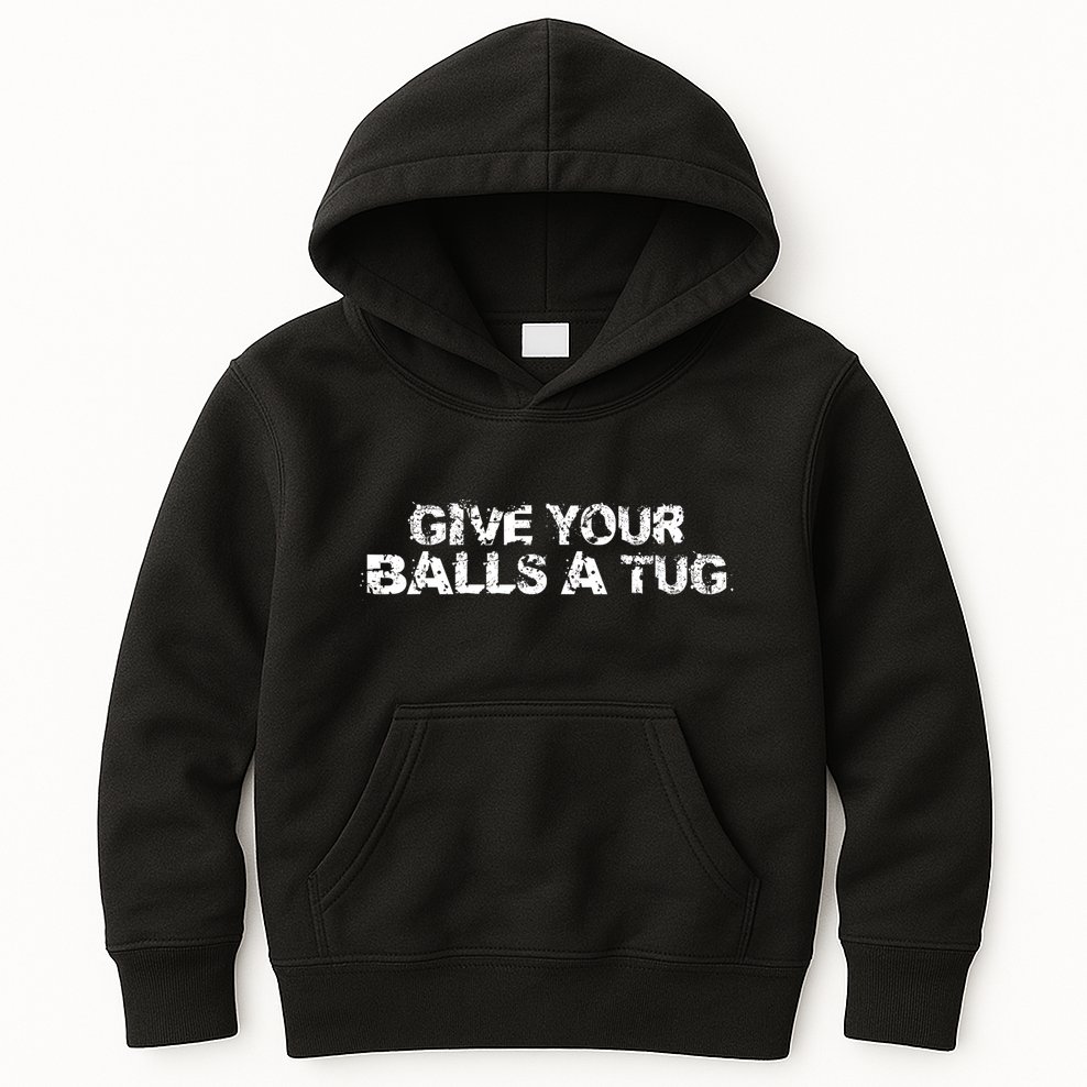Give Your Balls A Tug Funny Hockey Trash Talk Gag Gift Kids Hoodie
