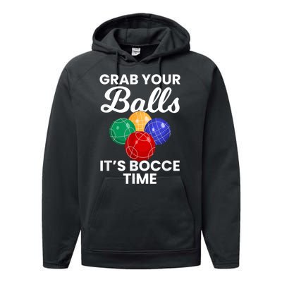 Grab Your Balls It's Bocce Time, Bocce Performance Fleece Hoodie