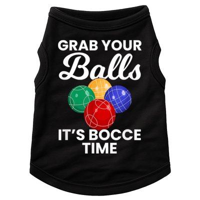 Grab Your Balls It's Bocce Time, Bocce Doggie Tank