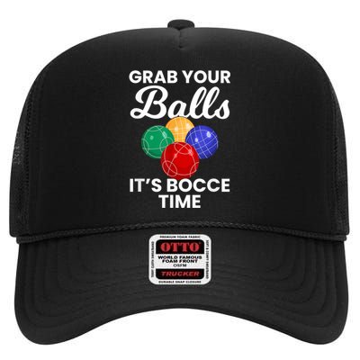 Grab Your Balls It's Bocce Time, Bocce High Crown Mesh Back Trucker Hat