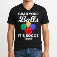 Grab Your Balls It's Bocce Time, Bocce V-Neck T-Shirt