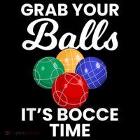 Grab Your Balls It's Bocce Time, Bocce Bucket Hat