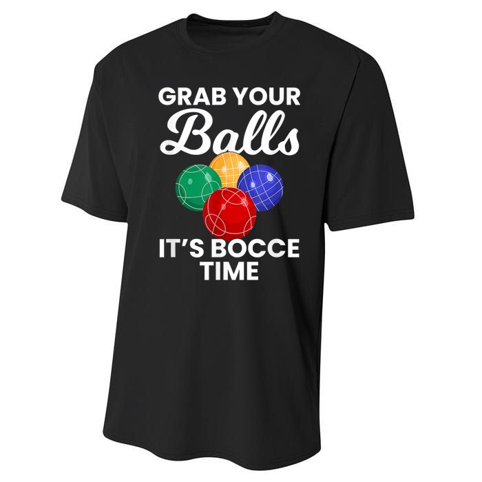 Grab Your Balls It's Bocce Time, Bocce Performance Sprint T-Shirt