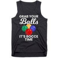 Grab Your Balls It's Bocce Time, Bocce Tank Top