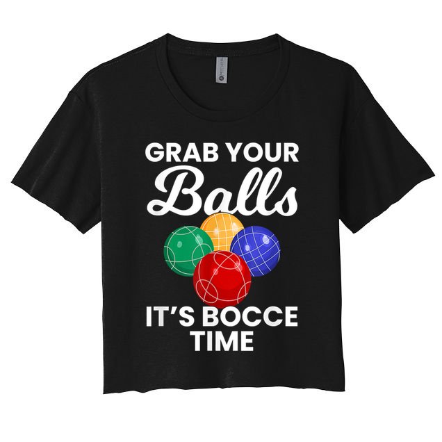 Grab Your Balls It's Bocce Time, Bocce Crop Top