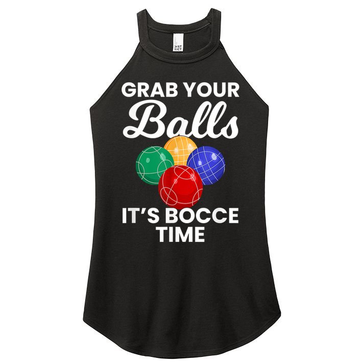Grab Your Balls It's Bocce Time, Bocce Women's Perfect Tri Rocker Tank