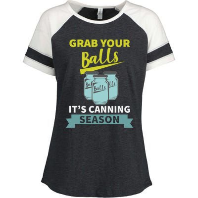 Grab Your Balls ItS Canning Season Funny Saying Enza Ladies Jersey Colorblock Tee