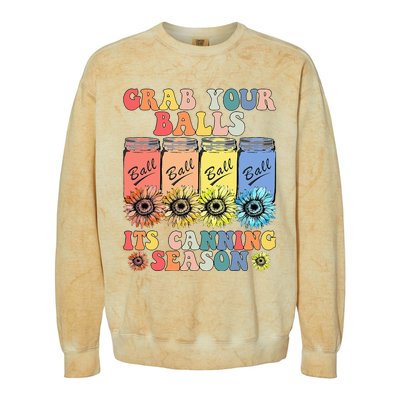 Grab Your Balls Its Canning Season Canning Hippie Colorblast Crewneck Sweatshirt