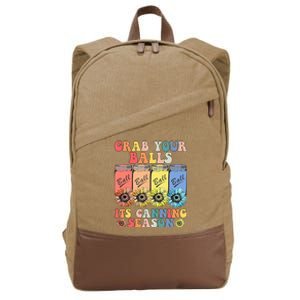 Grab Your Balls Its Canning Season Canning Hippie Cotton Canvas Backpack