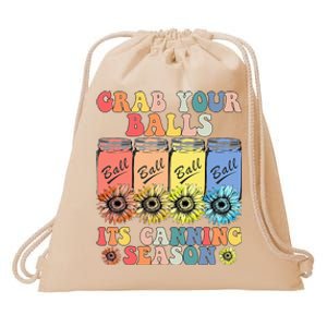 Grab Your Balls Its Canning Season Canning Hippie Drawstring Bag