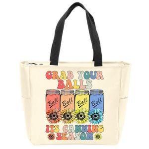 Grab Your Balls Its Canning Season Canning Hippie Zip Tote Bag