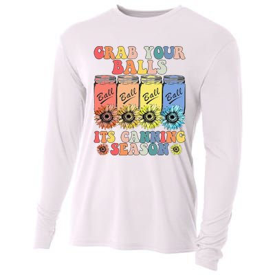 Grab Your Balls Its Canning Season Canning Hippie Cooling Performance Long Sleeve Crew