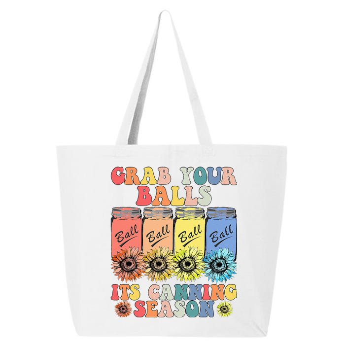 Grab Your Balls Its Canning Season Canning Hippie 25L Jumbo Tote