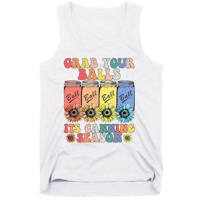 Grab Your Balls Its Canning Season Canning Hippie Tank Top