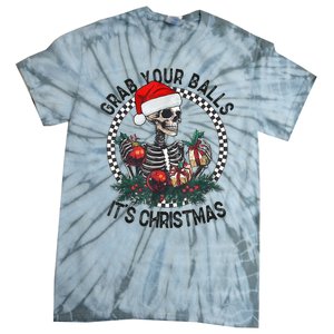 Grab Your Balls ItS Christmas Skeleton Santa Tie-Dye T-Shirt