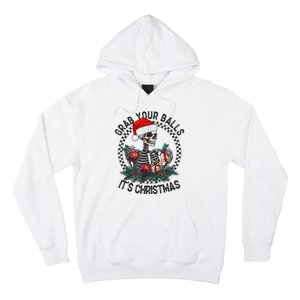 Grab Your Balls ItS Christmas Skeleton Santa Hoodie