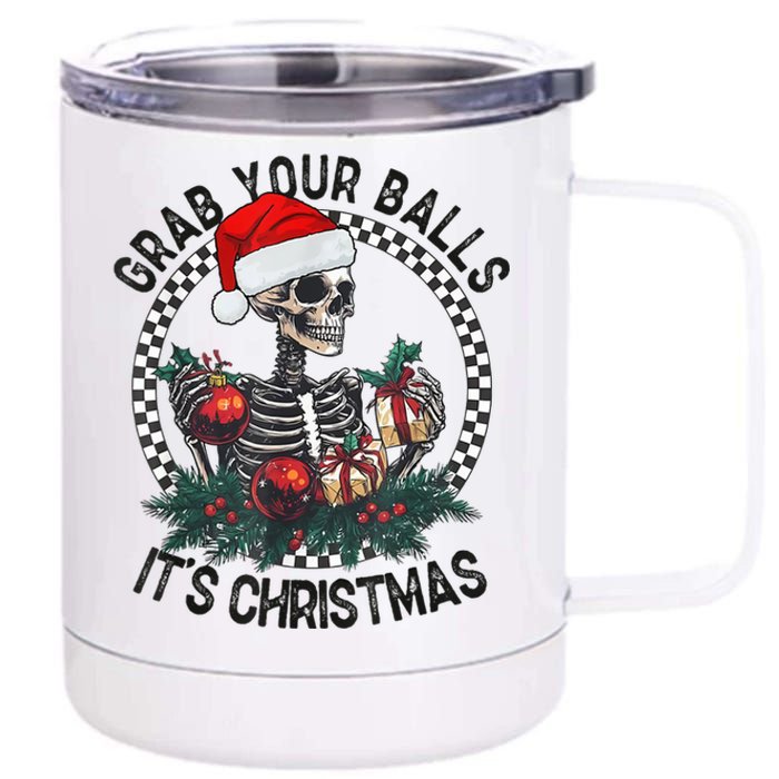 Grab Your Balls ItS Christmas Skeleton Santa 12 oz Stainless Steel Tumbler Cup