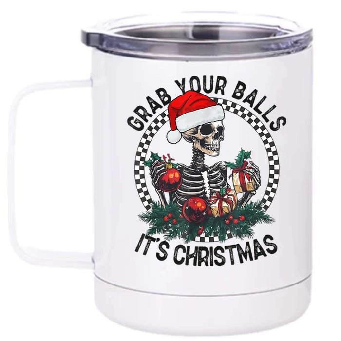 Grab Your Balls ItS Christmas Skeleton Santa 12 oz Stainless Steel Tumbler Cup