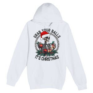 Grab Your Balls ItS Christmas Skeleton Santa Premium Pullover Hoodie