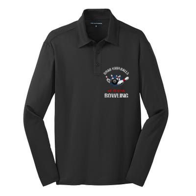 Grab Your Balls We're Going Bowling Funny Silk Touch Performance Long Sleeve Polo