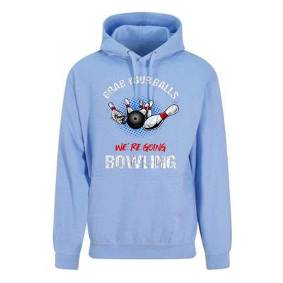 Grab Your Balls We're Going Bowling Funny Unisex Surf Hoodie