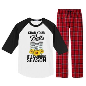 Grab Your Balls It’s Canning Season Raglan Sleeve Pajama Set