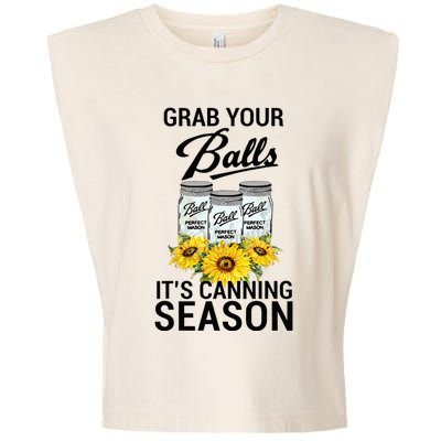 Grab Your Balls It’s Canning Season Garment-Dyed Women's Muscle Tee