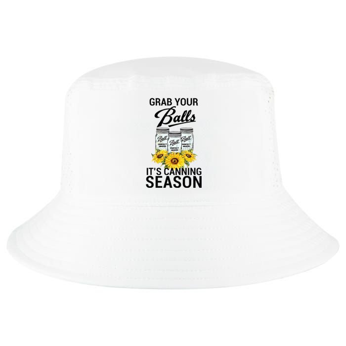 Grab Your Balls It’s Canning Season Cool Comfort Performance Bucket Hat