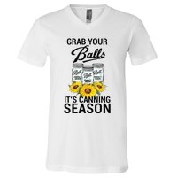 Grab Your Balls It’s Canning Season V-Neck T-Shirt