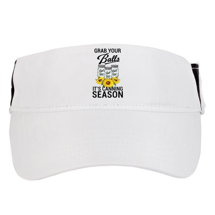 Grab Your Balls It’s Canning Season Adult Drive Performance Visor