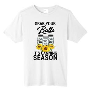 Grab Your Balls It’s Canning Season Tall Fusion ChromaSoft Performance T-Shirt